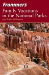 Frommer's® Family Vacations in the National Parks